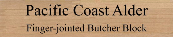 Pacific Coast Alder  Finger-jointed Butcher Block